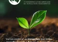 Agricultura regenerativa em foco: CLAR 2025 reúne especialistas para discutir futuro sustentável no Brasil e América Latina