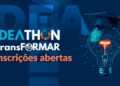 Gente!!! Inscrições abertas para o IDEAthon 2025